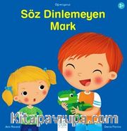 Söz Dinlemeyen Mark