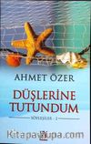 Düşlerine Tutuldum