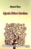 Ağızda Dilleri Gördüm