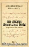 Dede Korkut’un Günbed Yazması Üzerine