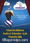 Yöneticilikten Nefret Edenler İçin