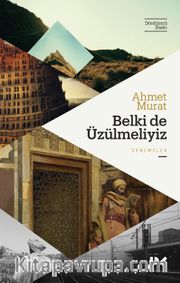 Belki de Üzülmeliyiz 