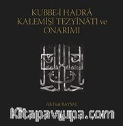 Kubbe-İ Hadra Kalemişi Tezyinatı Ve Onarımı