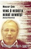 Veng ü Hesreta Herde Dewreşi (Nuşteye Weçiniteyi)