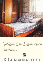Yatağım Çok Soğuk Anne