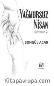 Yağmursuz Nisan - Şairimsin 2