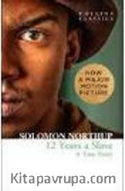 12 Years A Slave: A True
