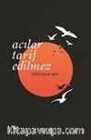 Acılar Tarif Edilmez