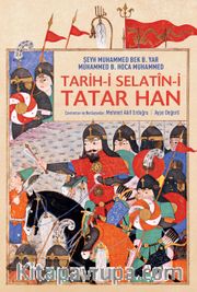 Tarih-i Selatîn-i Tatar Han - Tatar Han Sultanlarının Tarihi