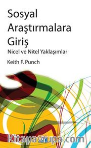 Sosyal Araştırmalara Giriş <br /> Nicel ve Nitel Yaklaşımlar