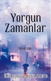 Yorgun Zamanlar