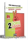 Tüm Sınavlar İçin 2. Dereceden Denklemler - Eşitsizlik - Parabol 2 Soru 2 Çözüm Fasikülü