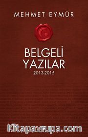 Belgeli Yazılar (2013-2015)