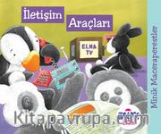 Minik Maceraperestler – İletişim Araçları