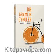Bir Gramlık Öyküler 