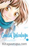 Gençlik Yolculuğu 1.Cilt
