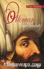 Ottoman Empire Unveiled (Örtüsü Kalkan Osmanlı)
