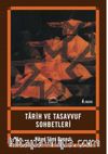 Tarih ve Tasavvuf Sohbetleri