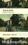 Aşıkane (Günümüz Türkçesiyle)