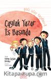 Çaylak Yazar İş Başında / Gizli İşler Tayfası -1