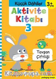 Küçük Dahiler Aktivite Kitabı 3 – 3+ Yaş (Pedagog Onaylı)