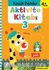 Küçük Dahiler Aktivite Kitabı 3 – 4+ Yaş (Pedagog Onaylı)