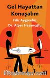 Gel Hayattan Konuşalım