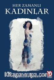 Her Zamanlı Kadınlar