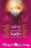 Vahiy Sürecinde Kadın & Kadın Oradaydı