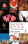 Büyük Oyun / Oyunu Kuran Kazanır