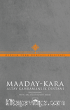 Maaday-Kara & Altay Kahramanlık Destanı