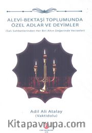 Alevi Bektaşi Toplumunda Özel Adlar Ve Deyimler