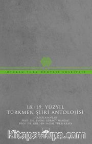 18-19 Yüzyıl Türkmen Şiiri Antolojisi