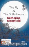 The Fly & The Doll’s House/İngilizce Hikayeler  A1 Stage1