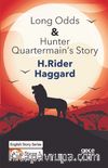 Long Odds & Hunter Quartermain’s Story/İngilizce Hikayeler  A1 Stage1