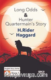 Long Odds <br /> Hunter Quartermain’s Story/İngilizce Hikayeler  A1 Stage1