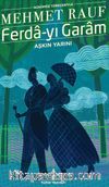 Ferda-yi Garam Aşkın Yarını Günümüz Türkçesiyle