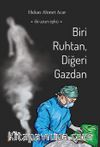 Biri Ruhtan, Diğeri Gazdan
