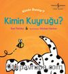 Kimin Kuyruğu ? Kimin Bunlar ?