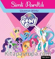 My Lıttle Pony Simli Parıltılı Boyama Kitabı