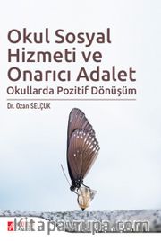 Okul Sosyal Hizmeti ve Onarıcı Adalet