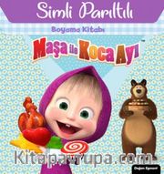 Maşa İle Koca Ayı Simli Parıltılı Boyama Kitabı