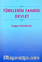 Türklerin Tanrısı Devlet