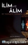 İlim ve Alim -Bir Hadisçinin Yaklaşımı