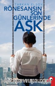 Rönesans’ın Son Günlerinde Aşk