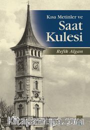 Kısa Metinler ve Saat Kulesi
