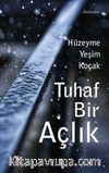 Tuhaf Bir Açlık    