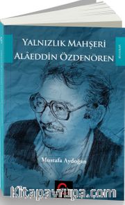 Yalnızlık Mahşeri <br /> Alaeddin Özdenören