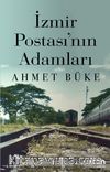 İzmir Postası'nın Adamları