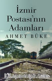 İzmir Postası'nın Adamları